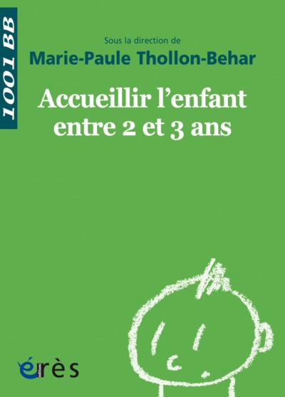 1001 BB 038 - ACCUEILLIR L´ENFANT ENTRE 2 ET 3 ANS
