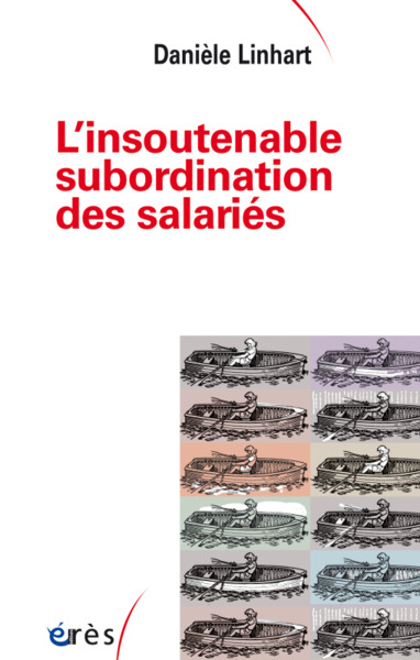 L´INSOUTENABLE SUBORDINATION DES SALARIES
