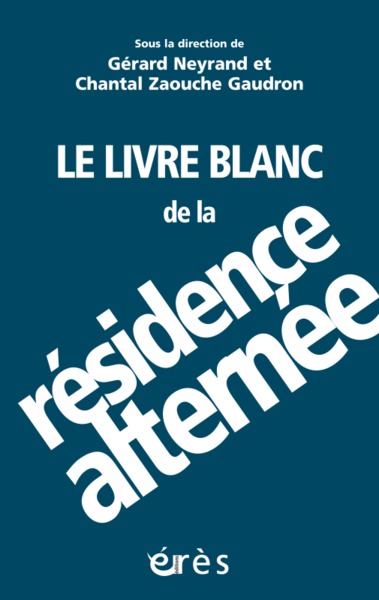 LIVRE BLANC DE LA RESIDENCE ALTERNEE (LE)