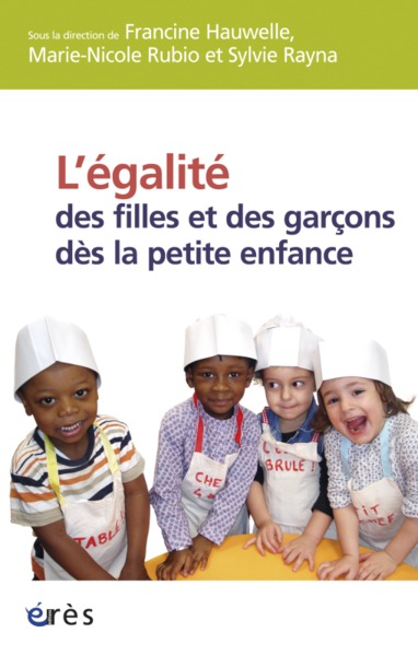 EGALITE DES FILLES ET DES GARCONS DES LA PETITE ENFANCE (L´)