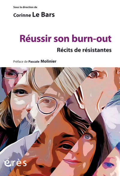 REUSSIR SON BURN-OUT - RECITS DE RESISTANTES