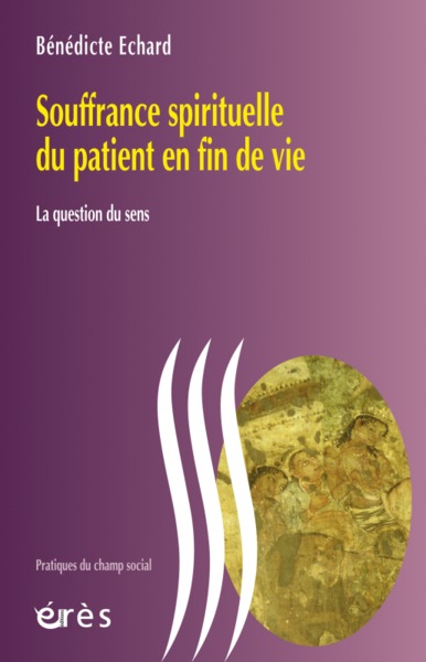 SOUFFRANCE SPIRITUELLE DU PATIENT EN FIN