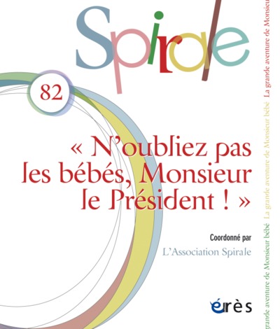 SPIRALE 82 - N´OUBLIEZ PAS LES BEBES, MONSIEUR LE PRESIDENT !