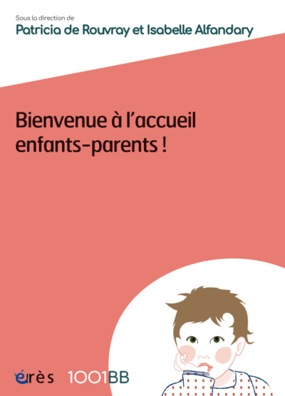 1001 BB 155 - BIENVENUE A L ACCUEIL ENFANTS-PARENTS