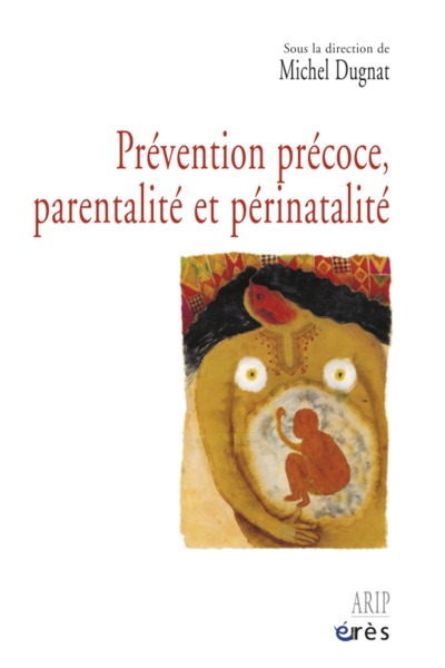 PREVENTION PRECOCE PARENTALITE ET PERINAT