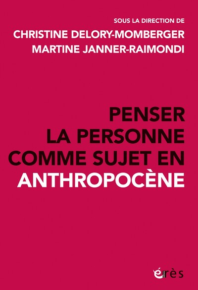 PENSER LA PERSONNE COMME SUJET EN ANTHROPOCENE