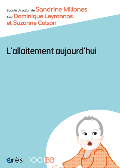L´ALLAITEMENT AUJOURD´HUI - DISCOURS ET DISCUSSIONS AUTOUR DE L´ALLAITEMENT MATERNEL