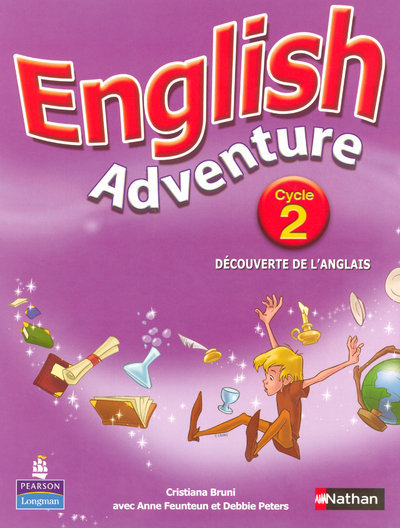 ENGLISH ADVENTURE CYCLE 2 DECOUVERTE DE L´ANGLAIS  ELEVE
