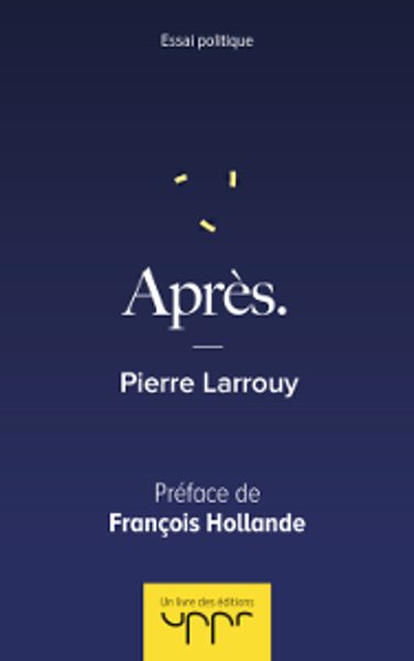 APRES. - PREFACE DE FRANCOIS HOLLANDE