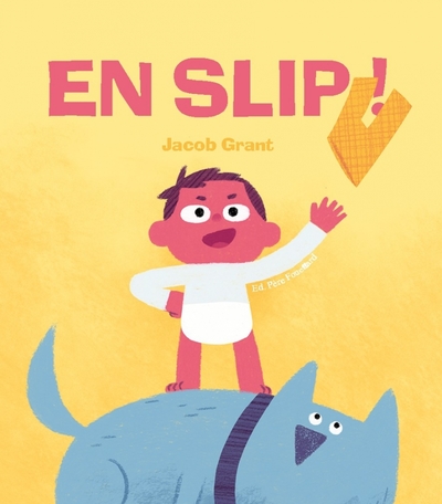EN SLIP !