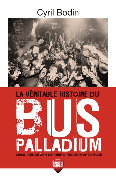 LA VERITABLE HISTOIRE DU BUS PALLADIUM