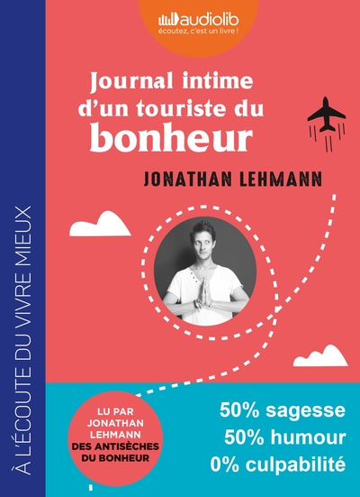 JOURNAL INTIME D´UN TOURISTE DU BONHEUR - LIVRE AUDIO 1 CD MP3