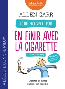 METHODE SIMPLE POUR EN FINIR AVEC LA CIGARETTE : ARRETER DE FUMER EN FAIT C´EST POSSIBLE !