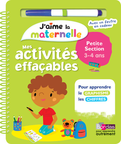 J AIME LA MATERNELLE - MES ACTIVITES EFFACABLES PETITE SECTION - 3-4 ANS
