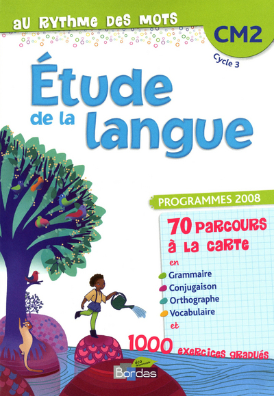 AU RYTHME DES MOTS CM2 ETUDE DE LA LANGUE MANUEL 2011