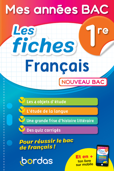 MES ANNEES BAC - LES FICHES FRANCAIS 1RE