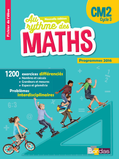 AU RYTHME DES MATHS CM2 CYCLE 3 FICHIER L´ELEVE 2016