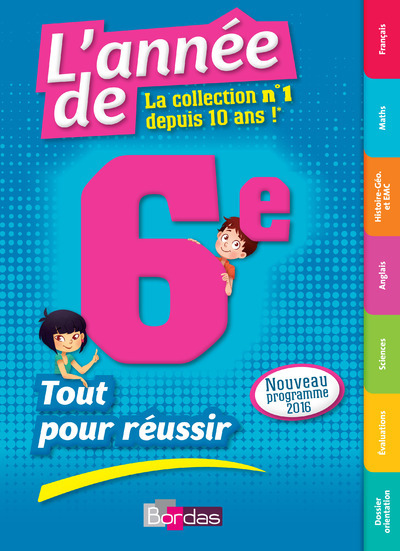 ANNEE DE LA 6E (L´) - TOUT POUR REUSSIR