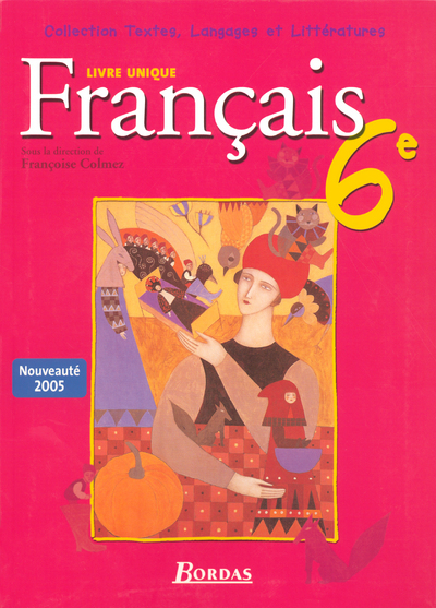FRANCAIS 6EME LIVRE MANUEL 2005