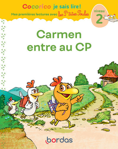 CARMEN ENTRE AU CP - COCORICO JE SAIS LIRE ! MES PREMIERES LECTURES AVEC LES P´TITES POULES