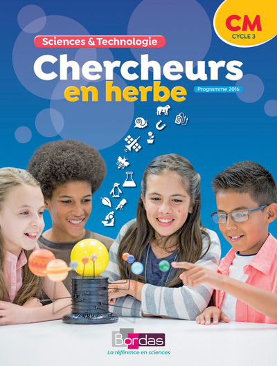 CHERCHEURS EN HERBE SCIENCES ET TECHNOLOGIE CM 2018 MANUEL DE L´ELEVE