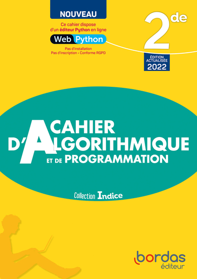 INDICE MATHS 2DE 2022 CAHIER D´ALGORITHMIQUE ET DE PROGRAMMATION ELEVE