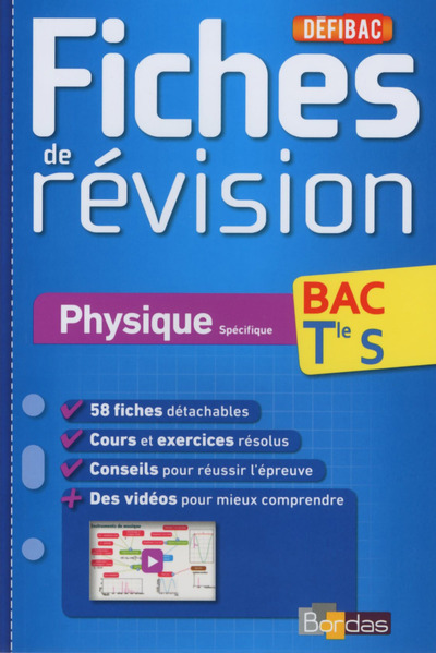 DEFIBAC FICHES DE REVISION PHYSIQUE SPECIFIQUE BAC TLE S