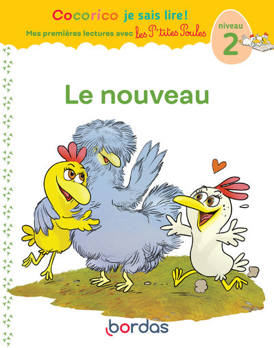 COCORICO JE SAIS LIRE ! PREMIERES LECTURES AVEC LES P´TITES POULES - LE NOUVEAU - VOL07