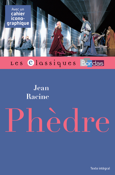 PHEDRE - RACINE - CLASSIQUES BORDAS