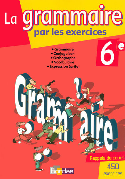 GRAMMAIRE 6E PAR EXERCICES CAHIER 2008