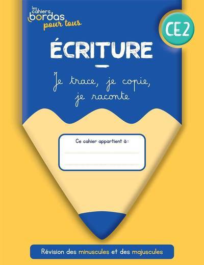 CAHIERS BORDAS POUR TOUS - ECRITURE CE2 - 2022 - CAHIER - ELEVE