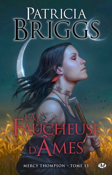 MERCY THOMPSON, T13 : LA FAUCHEUSE D´AMES