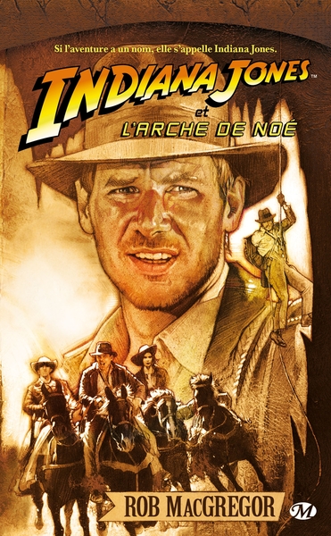 INDIANA JONES, T4 : INDIANA JONES ET L´ARCHE DE NOE