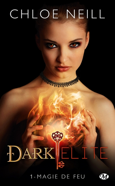 DARK ELITE, T1 : MAGIE DE FEU