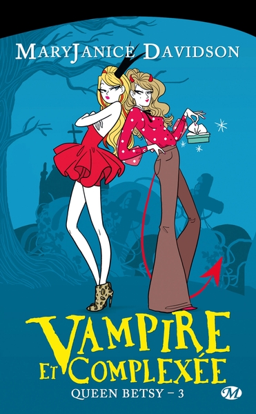 QUEEN BETSY T3 VAMPIRE ET COMPLEXEE