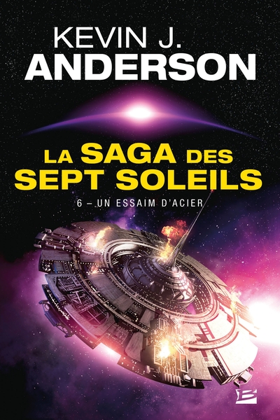 ESSAIM D ACIER - SAGA DES SEPT SOLEIL, T6