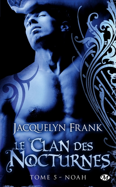 CLAN DES NOCTURNES, T5 : NOAH