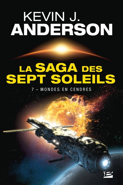 MONDES EN CENDRES - LA SAGA DES SEPT SOLEILS, T7