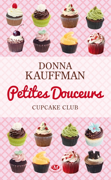 CUPCAKE CLUB, T2 : PETITES DOUCEURS