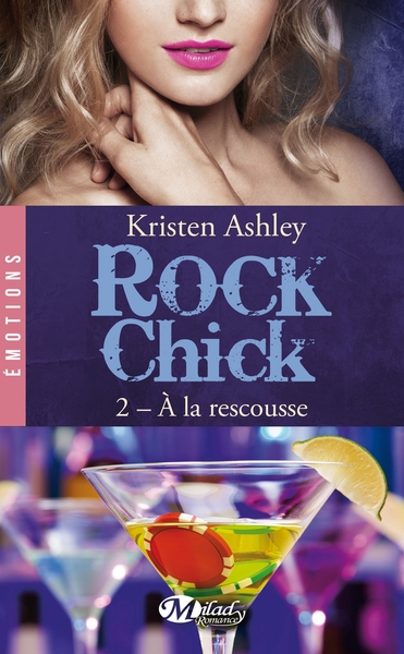 ROCK CHICK, T2 : A LA RESCOUSSE