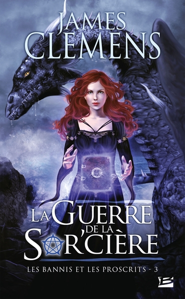 BANNIS ET PROSCRITS T3  GUERRE DE LA SOR´CIERE