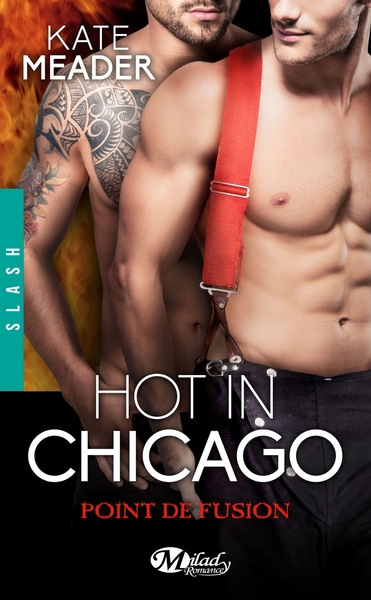 HOT IN CHICAGO, T1,5 : POINT DE FUSION