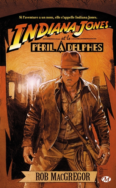 INDIANA JONES, T1 : INDIANA JONES ET LE PERIL A DELPHES