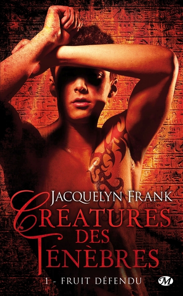 CREATURES DES TENEBRES, T1 : FRUIT DEFENDU