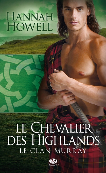 CLAN MURRAY, T2 : LE CHEVALIER DES HIGHLANDS