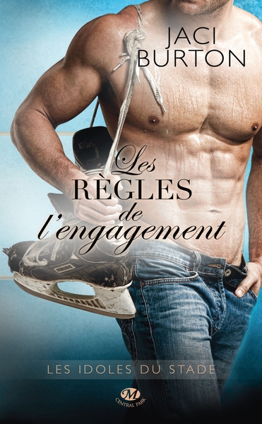 IDOLES DU STADE, T3 : LES REGLES DE L´ENGAGEMENT
