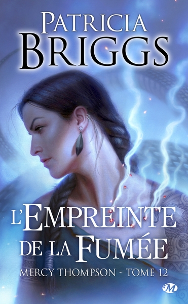 MERCY THOMPSON, T12 : L´EMPREINTE DE LA FUMEE