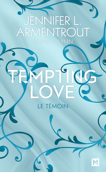 TEMPTING LOVE, T1 : LE TEMOIN