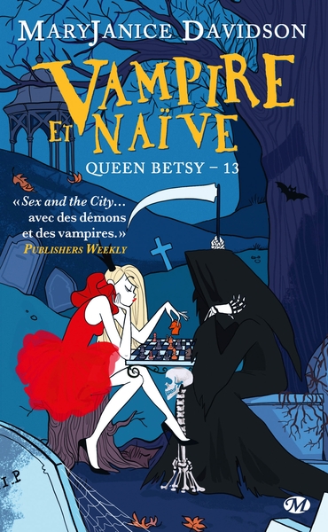 QUEEN BETSY, T13 : VAMPIRE ET NAIVE