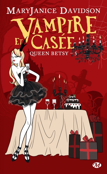 QUEEN BETSY T5 VAMPIRE ET CASEE
